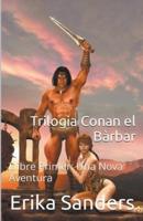 Trilogia Conan El Bàrbar Llibre Primer