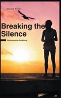 Breaking the Silence