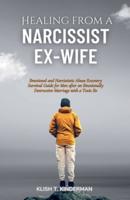 Healing from a Narcissist Ex-Wife