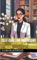 Self-Care For Morticians