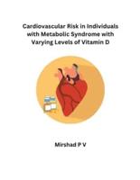 Cardiovascular Risk in Individuals With Metabolic Syndrome With Varying Levels of Vitamin D