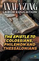 Analyzing Labor Education in the Epistles to Colossians, Philemon and Thessalonians