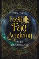 Foothills Fae Academy