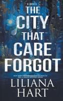 The City That Care Forgot