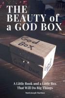 The Beauty of a God Box