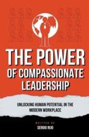 The Power of Compassionate Leadership