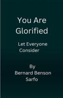 You Are Glorified