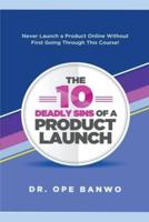 10 Deadly Sins Of a Product Launch