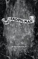 The Fading Man