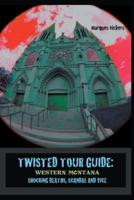 Twisted Tour Guide