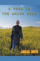 A Fork In The Amish Road