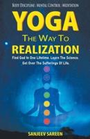 Yoga, the way to realization
