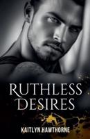 Ruthless Desires