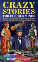 Crazy Stories for Curious Minds