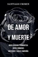 De Amor Y Muerte