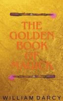 The Golden Book of Magick