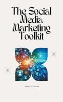 The Social Media Marketing Toolkit