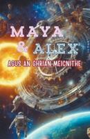 Maya & Alex Agus an Ghrian Meicnithe