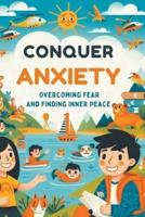 Conquer Anxiety