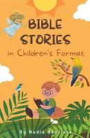 Bible Stories in Children's Format