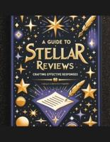 A Guide to Stellar Reviews