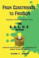 From Constraints to Freedom