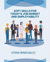 Soft Skills for Today's Job Market and Employability