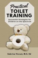 Practical Toilet Training