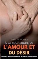 À La Recherche De L'amour Et Du Désir