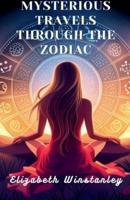 Mysterious Travels Through the Zodiac