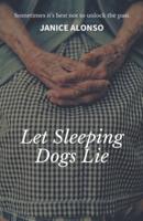 Let Sleeping Dogs Lie