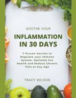 Soothe Your Inflammation in 30 Days