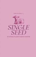Single Seed