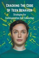 Cracking the Code of Teen Behavior