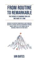 From Routine to Remarkable