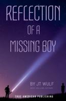 Reflection Of A Missing Boy