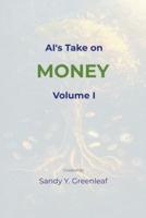 AI's Take on Money, Volume I