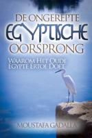 De Ongerepte Egyptische Oorsprong