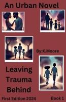 Leaving Trauma Behind