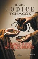 El Códice Tchacos - El Evangelio De Judas Al Descubierto