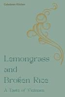 Lemongrass and Broken Rice