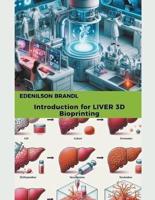 Introduction for LIVER 3D Bioprinting