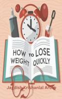 How to Lose Weight Quickly