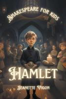 Hamlet | Shakespeare for kids