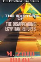 The Mystery of the Disappearing Egyptian Reports