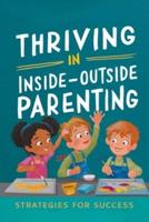 Thriving in Inside-Outside Parenting