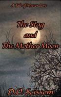 The Stag and The Mother Moon