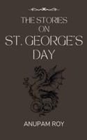 The Stories on St. George's Day