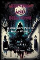 Shivers and Shadows