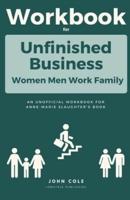 Workbook For Unfinished Business